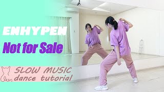 ENHYPEN(엔하이픈) - Not For Sale Dance Tutorial | Mirrored + SLOW MUSIC
