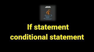 if statement in java | condition statement in java programing | tutorial 8