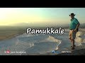 Pamukkale (The Cotton Castle)