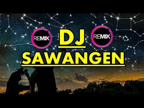 dj sawangen full bass