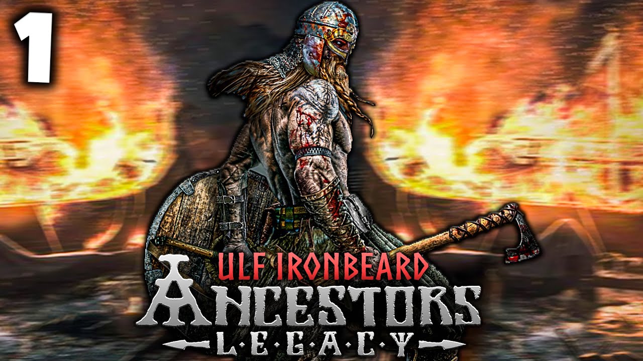 BEST VIKING GAME EVER?! Ancestors Legacy Ulf Ironbeard Part 1