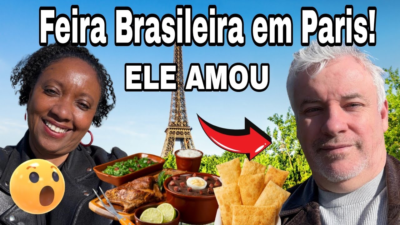“Descobrimos uma feira 100% brasileira em Paris! Imperdível!”