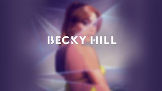 Tom Lewis Presents: The Sounds of Becky Hill | [Becky Hill \\