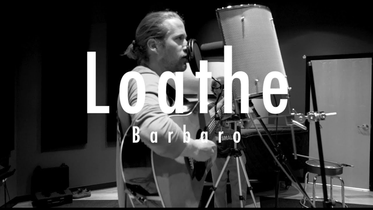 Watch Barbaro - Loathe (Live in Studio) on YouTube Watch Barbaro - Loathe (Live in Studio) on YouTube