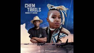 Msaki  Chem Trails feat Caiiro