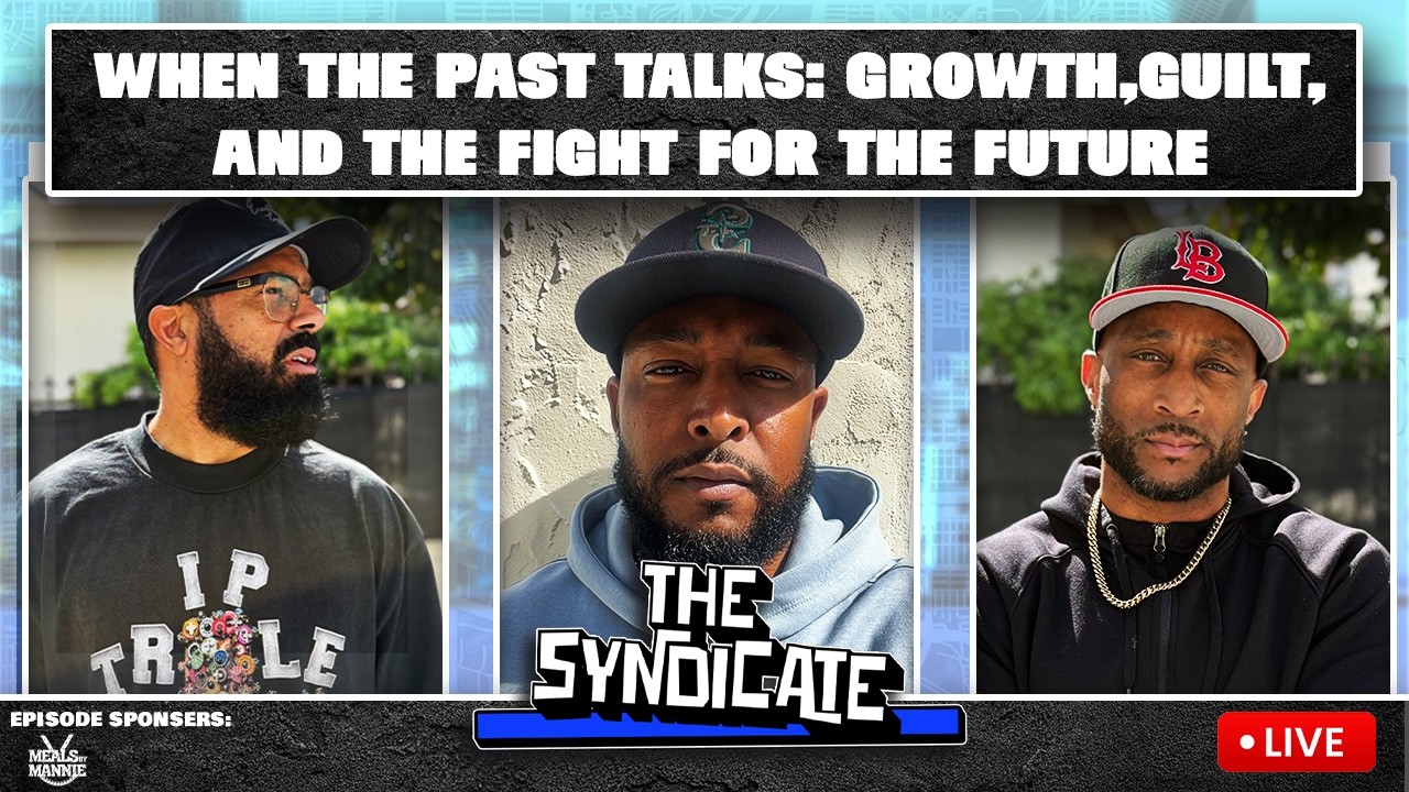 When the Past Talks: Growth, Guilt, and the Fight for Your Future - The Syndicate Live