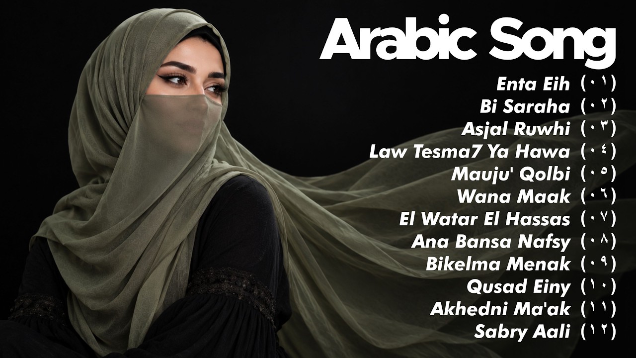 Arabic Song Viral | Lagu Arab Terbaik 2026 - Enta Eih, Bi Saraha, Asjal Ruwhi, Law Tesma7 Ya Hawa