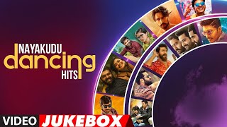 Nayakudu Dancing Hits Video Jukebox | Tollywood Nayakudu Dance Collection | Telugu Hits