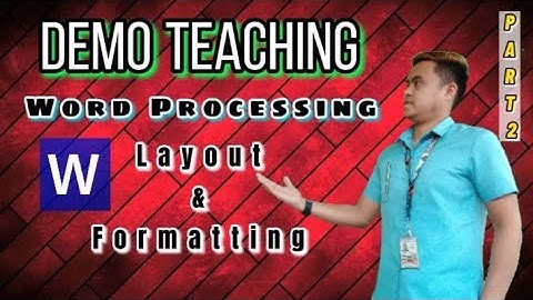 Demo Teaching | Part 2 | Word Processing Application ; Document Layout & Formatting