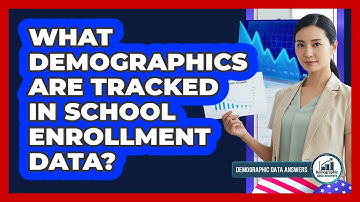 What Demographics Are Tracked In School Enrollment Data?