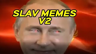 SLAV MEMES V2