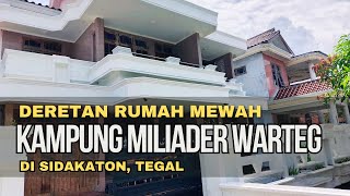 🔴 Deretan Rumah Mewah Kampung Miliader Bos Warteg di Tegal, Punya Omzet Miliaran