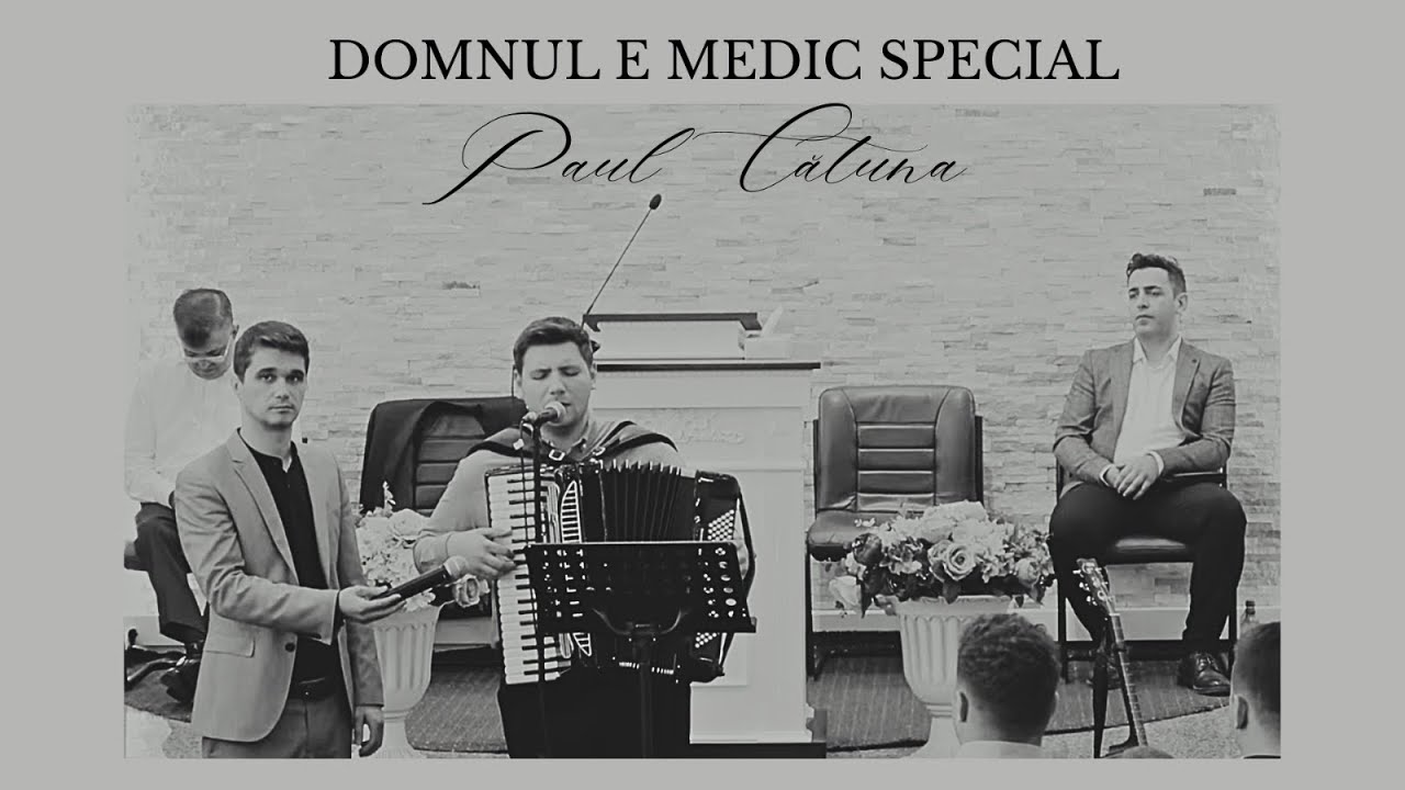 Domnul e medic special-Paul Catuna (Biserica Izvorul Mântuirii București)-Cover Gabi Lunca.