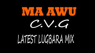 Ma awu CVG  LATEST LUGBARA GOSPEL SONG