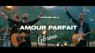 Video thumbnail of "Glorious - Amour Parfait"