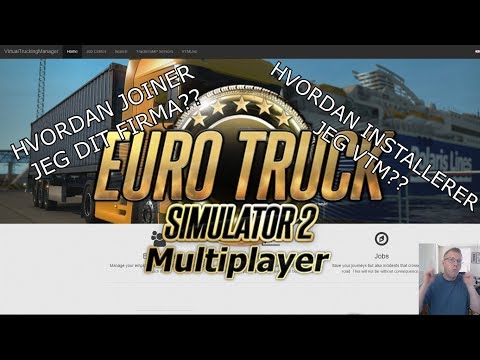 VTM LIVE - MIT EGET ETS2 FIRMA ONLINE - HVORDAN INSTALLERER JEG