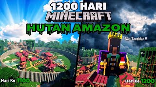 1200 Hari Di Minecraft Hutan Amazon ( End )