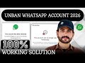 How to Unban Whatsapp Account 2026 || This account can no longer use Whatsapp Problem New 2026