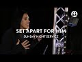 Set Apart for Him | Jessica Koulianos | Sunday Night Service