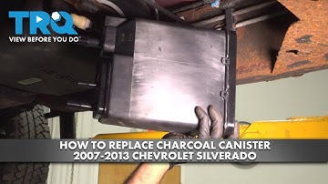 How to Replace Charcoal Canister 2007-2013 Chevrolet Silverado 1500