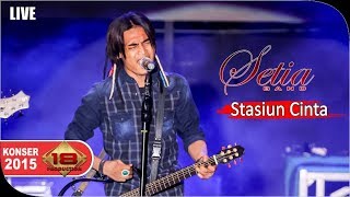 SETIA BAND  Stasiun Cinta   LAP GALUH MAS KARAWANG, 5 MARET 2015