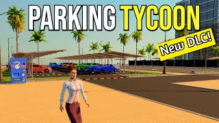 Continuing Our MIAMI BEACH SIDE PARKING TYCOON! (DLC) Parking Tycoon: Business Simulator