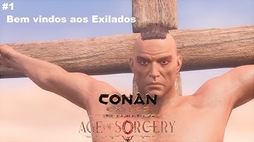 Conan Exiles Age of Sorcery Ptbr Gameplay #1 - Bem vindos aos Exilados