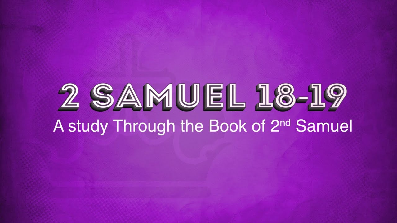 2 Samuel 18 19 YouTube YouTube 2-samuel-18-19-youtube-youtube