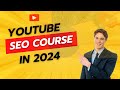 YouTube SEO in 2024: The Complete Step-by-Step Guide