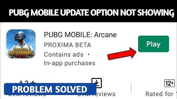 Pubg mobile New update option not SHOWING in Google play store Problem solved