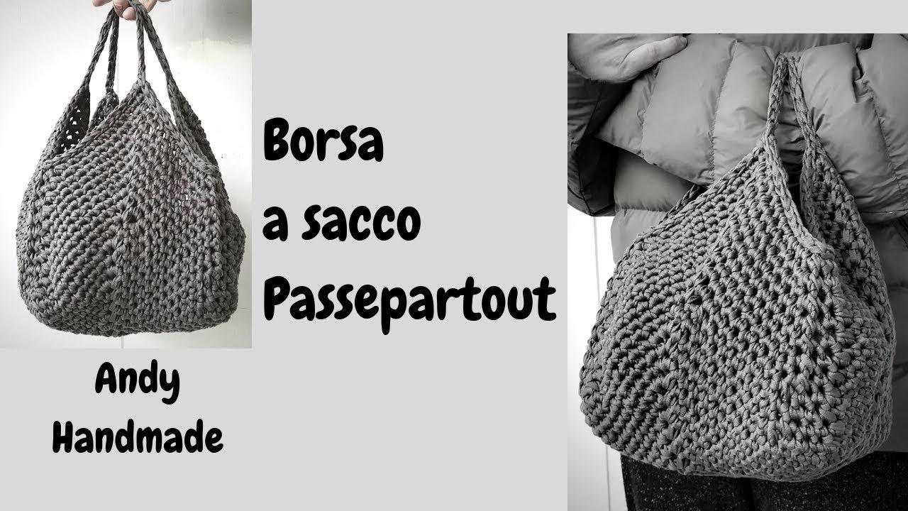 Borsa A Sacco Passepartout Uncinetto Facile Bag Crochet Youtube