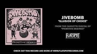 Jivebomb - Illusion Of Choice