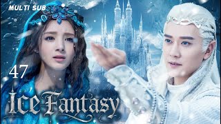 Eng Sub【Ice Fantasy】EP 47💘Reunited Exes, New Loves, Love Tempest💐#Feng Shaofeng#Song Qian#ZhangMeng