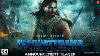 The Immortal Ashwatthama - Official Trailer | Shahid Kapoor | Pooja Ent | ashwatthama teaser updates