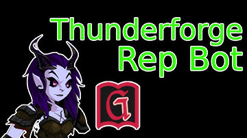 AQW Thunderforge Rep Bot 2024 TGBots Grimlite Rev v1.3