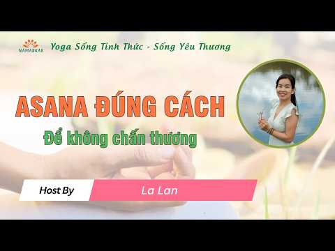 Asana đúng cách để không chấn thương | La Lan