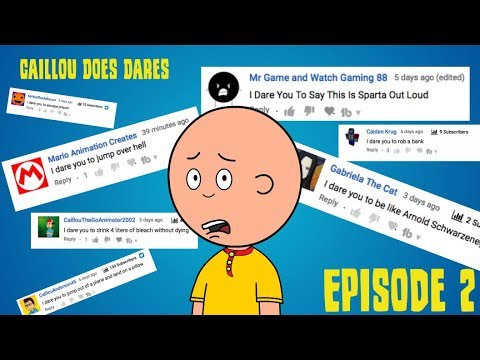 Caillou Does Dares Episode #2