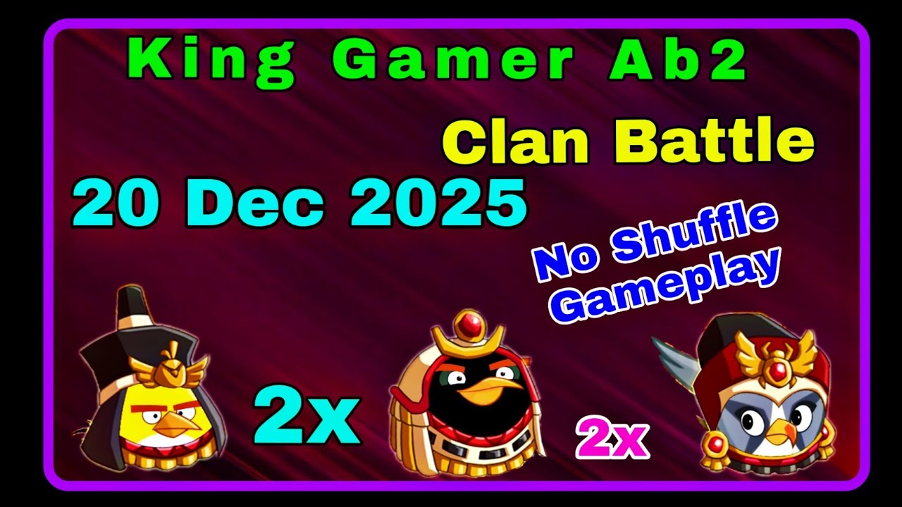 Angry birds 2 Clan battle today (20 Dec 2025) (chuck+bomb+silver 2x) (no shuffle gameplay)