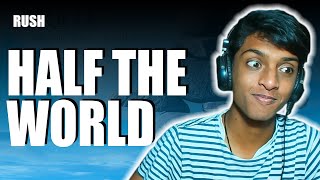CRAZY How The World WORKS!! ~ RUSH | Half The World (Reaction!!)