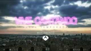 Vive Cantando - Muy Pronto Estreno De La Segunda Temporada En Antena 3