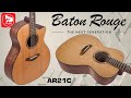 Baton Rouge AR21C - небольшая акустическая гитара в двух вариантах