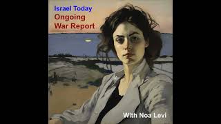 Israel Today: Ongoing War Report - Jul 31, 2026, 6:01 PM screenshot 4