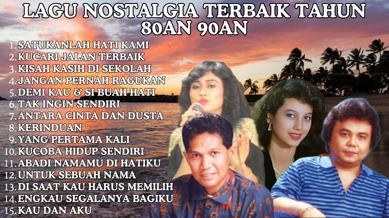 Lagu kenangan tahun 80an 90an terbaik | Tembang Kenangan 80an 90an terbaik sepanjang masa