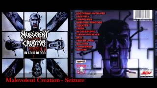 Malevolent Creation - Seizure