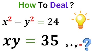 IF x^2-y^2=24 & xy=35 Then Find X+Y=? | Learn The Trick