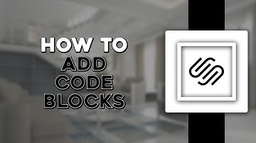 How to Add Code Blocks on Squarespace (Quick Tutorial)