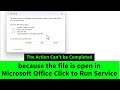 The Action Can't be Completed because the File is Open in Microsoft Office Click-to-Run Service