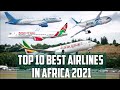 Top 10 Best airline in Africa 2021