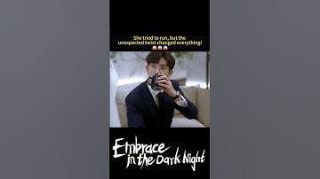 Thumbnail of What happens next will shock you!🔥 | Embrace in the Dark Night | #youku #shorts #fyp