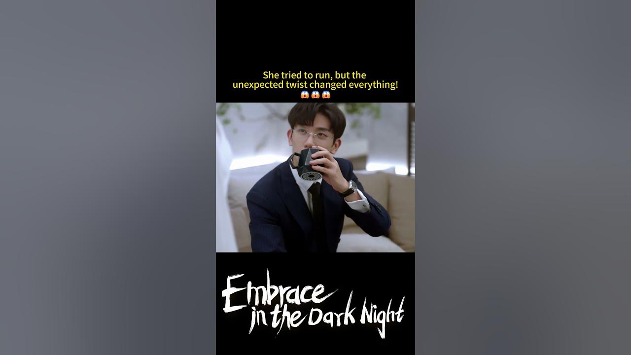 What happens next will shock you!🔥 | Embrace in the Dark Night | #youku #shorts #fyp